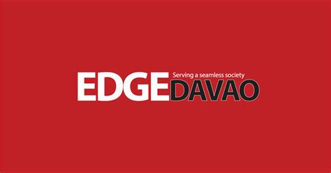 edge davao|Edge Davao: Serving a seamless society .